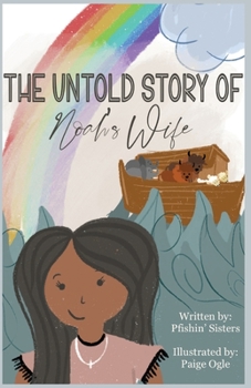 Paperback The Untold Story of Noah's Wife Book