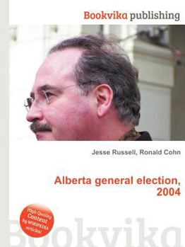 Paperback Alberta General Election, 2004 Book