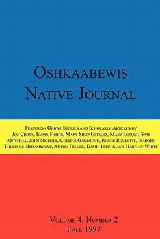 Paperback Oshkaabewis Native Journal (Vol. 4, No. 2) Book