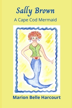 Paperback Sally Brown: A Cape Cod Mermaid Book