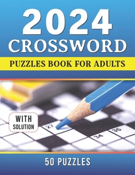 Paperback Crossword Puzzles Book For Adults 2024: Year-long Brain Teasers and Riddles Book