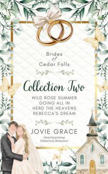 Brides of Cedar Falls Box Set Two (Books 5-8) (Brides of Cedar Falls Collection)