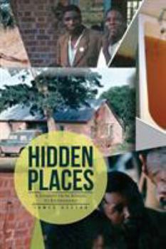 Paperback Hidden Places: A Journey from Kansas to Kilimanjaro Book