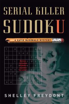 Paperback Serial Killer Sudoku: A Katie McDonald Mystery Book