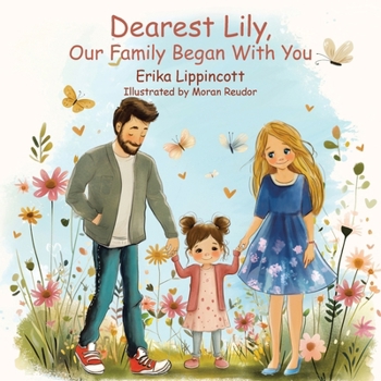 Paperback Dearest Lily, Our Family Began With You Book