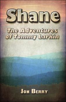 Paperback Shane: The Adventures of Tommy Larkin Book