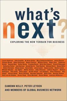 Hardcover What's Next: Exploring the New Terrain for Business Book