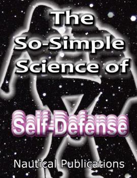 Paperback The So-Simple Science of Self-Defense Book