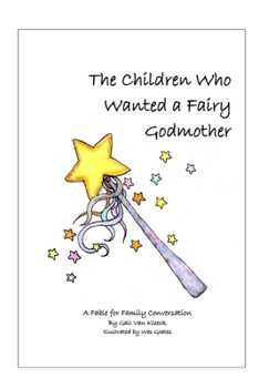 Paperback The Children Who Wanted a Fairy Godmother Book