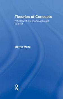 Paperback Theories of Concepts: A History of the Major Philosophical Traditions Book