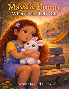 Paperback Maya & Bunny: When I Feel Left Out Book