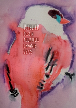 Paperback Atelier Dessin Aquarelle: Enfants 22/23 [French] Book