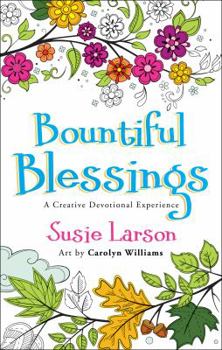 Paperback Bountiful Blessings: A Creative Devotional Experience Book