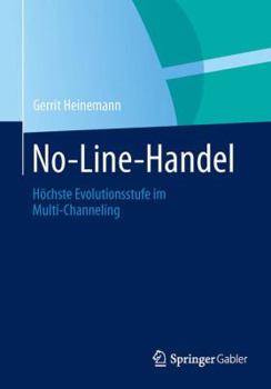 Paperback No-Line-Handel: Höchste Evolutionsstufe Im Multi-Channeling [German] Book