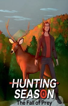 The Fall of Prey (Hunting Season)