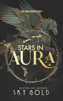 Stars in Aura: An Immortal Shifter Paranormal Romance (The Sable Riders)