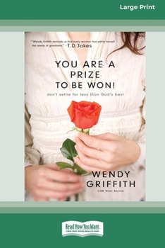 Paperback You Are a Prize to be Won: Don't Settle for Less than God's Best [LP 16 Pt Edition] Book