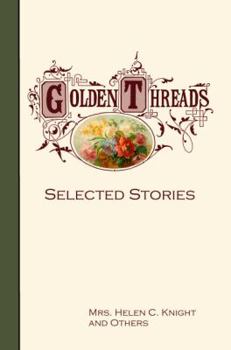 Paperback Golden Threads: Selected Stories Book