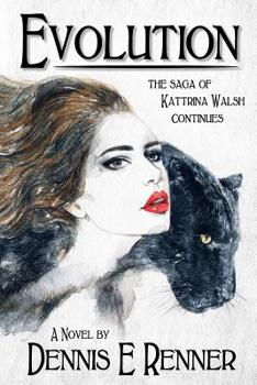 Paperback Evolution: The Saga of Kattrina Walsh Continues Book
