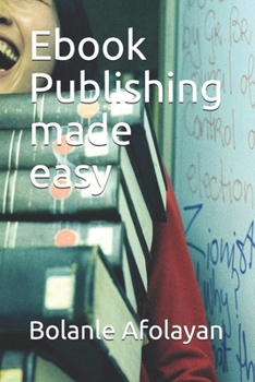 Paperback Ebook Publishing Made Easy Book