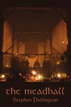 Paperback The Mead-Hall: The Feasting Tradition in Anglo-Saxon England Book