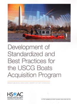 Paperback Development of Standardized and Best Practices for the USCG Boats Acquisition Program Book