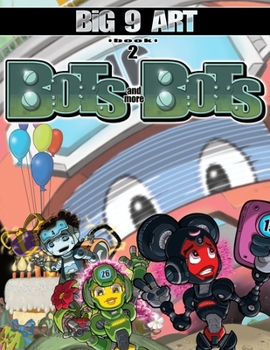 Paperback BiG 9 ART book 2 Bots and More Bots Book
