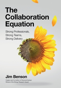 Paperback The Collaboration Equation: Strong Professionals Strong Teams Strong Delivery Book