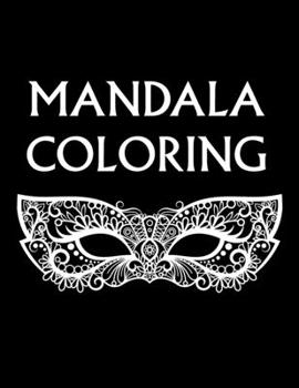 Paperback Mandala Coloring: Large 100 Inspirational Designs to Coloring for Adult with Pencils Featuring Beautiful Mandalas Book