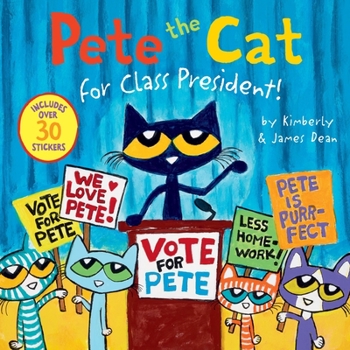 Cover for "Pete the Cat for Class President!"