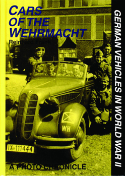 Hardcover Cars of the Wehrmacht: German Vehicles in World War II Book