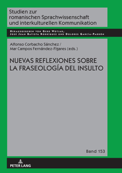 Hardcover Nuevas Reflexiones Sobre La Fraseología del Insulto [Spanish] Book
