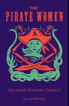 Paperback The Pirate Woman Illustrated Book