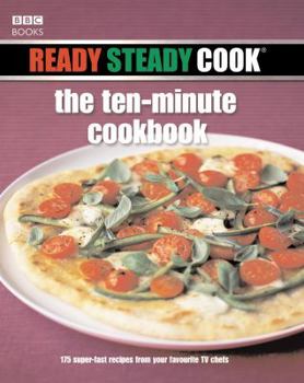 Hardcover Ready Steady Cook: The Ten-Minute Cookbook Book