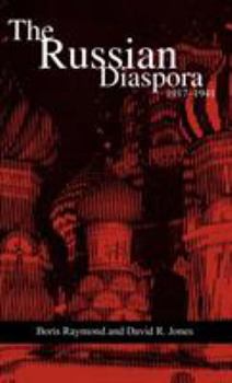 Hardcover The Russian Diaspora: 1917-1941 Book