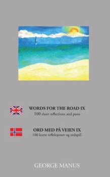 Paperback Words for the Road IX: 100 short reflections and puns Book