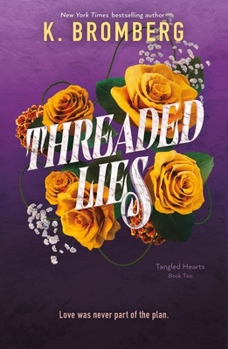 Paperback Threaded Lies: Tangled Hearts, Book Two Book