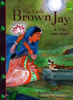 Paperback The Little Brown Jay: A Tale from India (Folktales from Around the World) Book