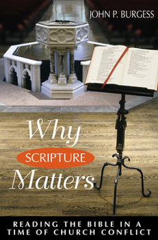 Paperback Why Scripture Matters: Reading the Bible in a Time of Church Crisis Book