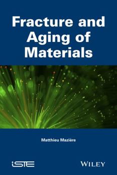 Hardcover Fracture and Aging of Materials Book