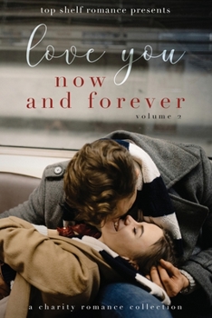 Paperback Love You Now and Forever: Volume Two Book