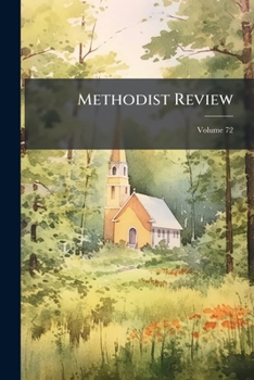 Paperback Methodist Review; Volume 72 Book