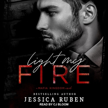Audio CD Light My Fire: A Mafia Kingdom Novel Book