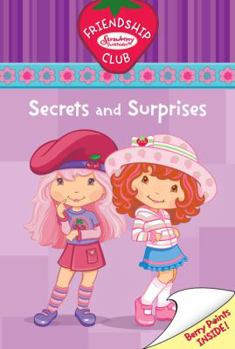 Paperback Secrets and Surprises #2: Friendship Club (Strawberry Shortcake) Book