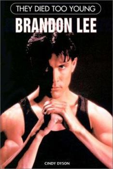 They Died Too Young: Brandon Lee - Book  of the  Died Too Young