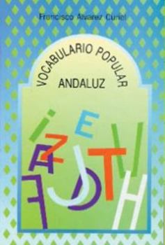 Paperback VOCABULARIO POPULAR ANDALUZ (CELOSÍA) (Spanish Edition) [Spanish] Book