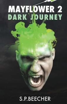 Mayflower 2 Dark Jouney - Book #2 of the Mayflower