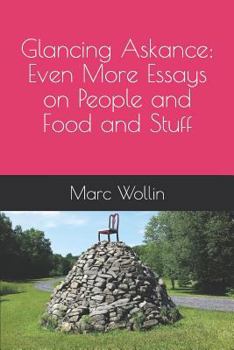 Paperback Glancing Askance: Even More Essays on People and Food and Stuff Book