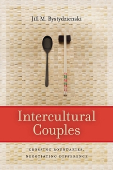 Hardcover Intercultural Couples: Crossing Boundaries, Negotiating Difference Book