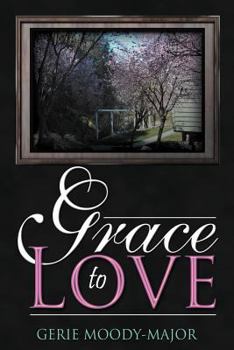 Paperback Grace to Love Book